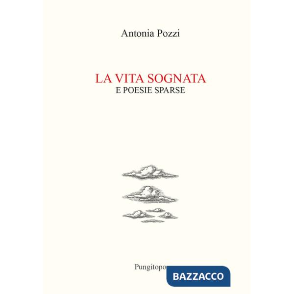 Vita sognata e poesie sparse (La)