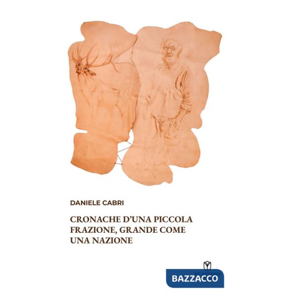 Cronache d'una piccola frazione, grande come una nazione
