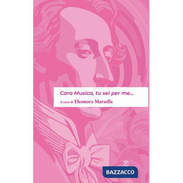 Cara musica, tu sei per me...