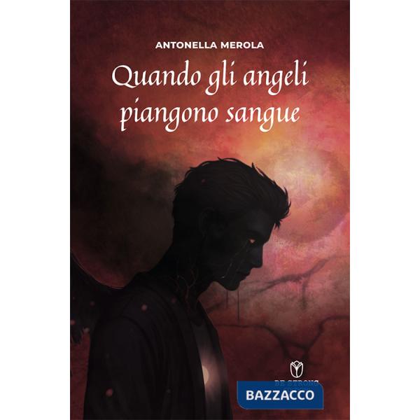 Quando gli angeli piangono sangue. L'ascesa di Angèlus Dwarven