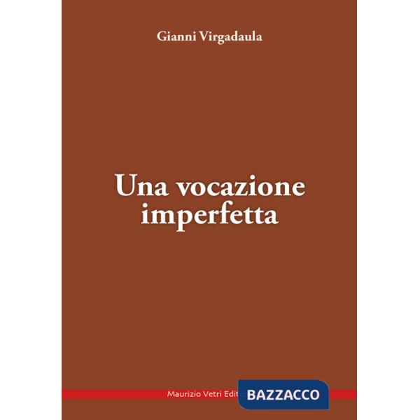 Vocazione imperfetta (Una)