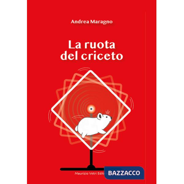 Ruota del criceto (La)