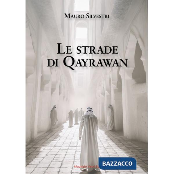 Strade di Qayrawan (Le)