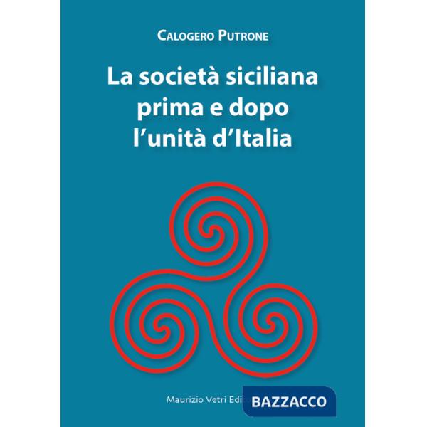 Società siciliana prima e dopo l'unità d'Italia (La)