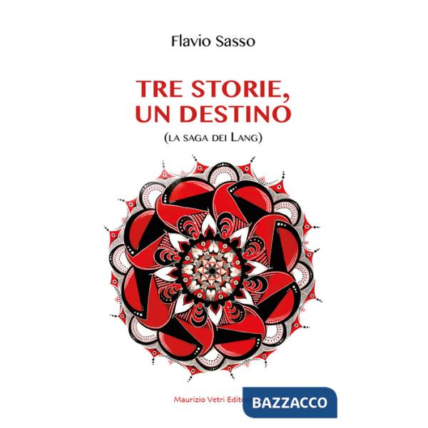 Tre storie, un destino. La saga dei Lang