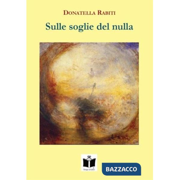 Sulle soglie del nulla