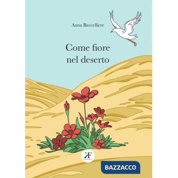 Come fiore nel deserto