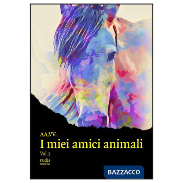 Miei amici animali (I). Vol. 2