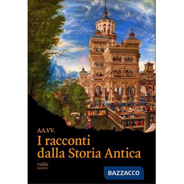 Racconti dalla storia antica (I)