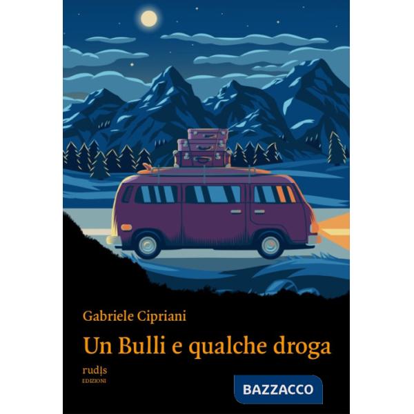 Bulli e qualche droga (Un)