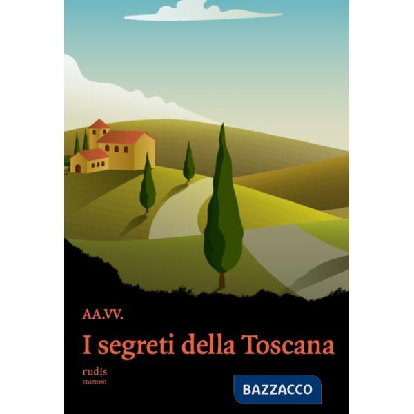 Segreti della Toscana (I)