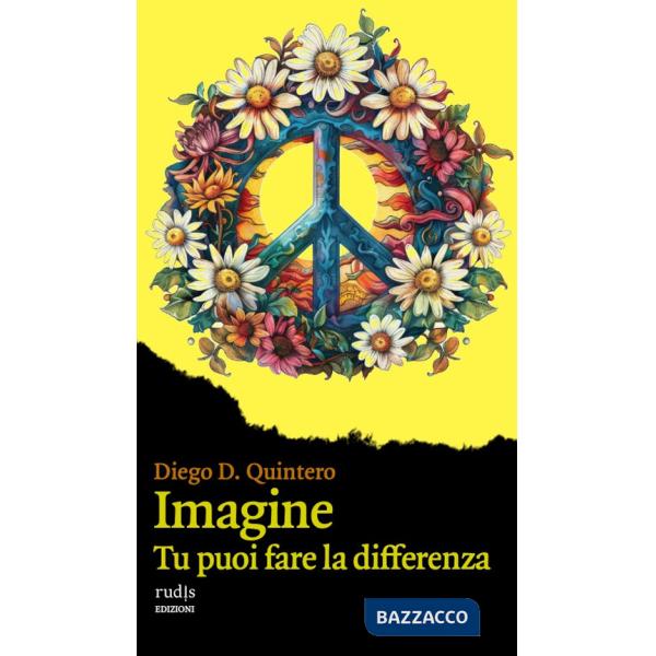 Imagine. Tu puoi fare la differenza