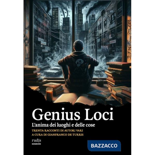 Genius Loci. L'anima dei luoghi e delle cose