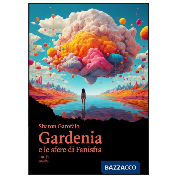 Gardenia e le sfere di Fanisfra