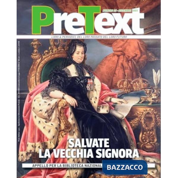 PreText. Libri & periodici, del loro passato del loro futuro (2021). Vol. 16: Salvate la vecchia signora
