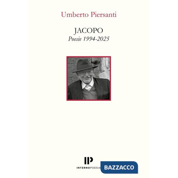 Jacopo. Poesie 1994-2025