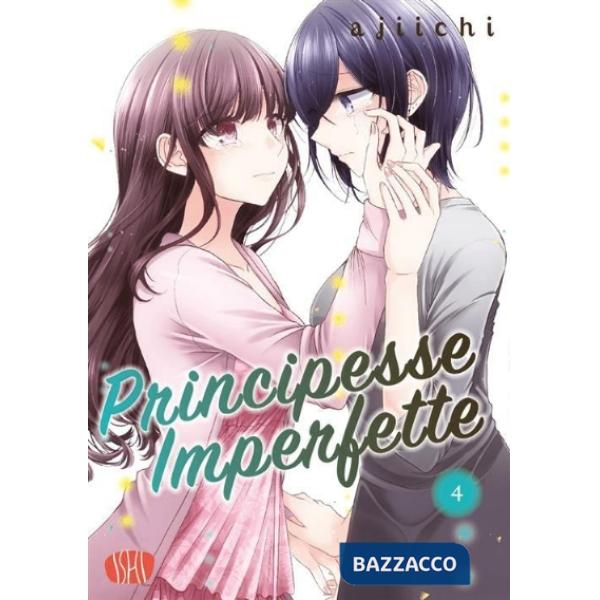 Principesse imperfette. Vol. 4