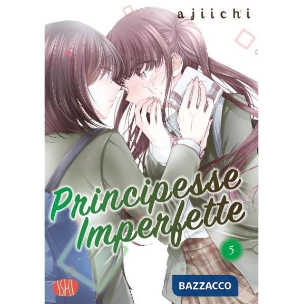 Principesse imperfette. Vol. 5