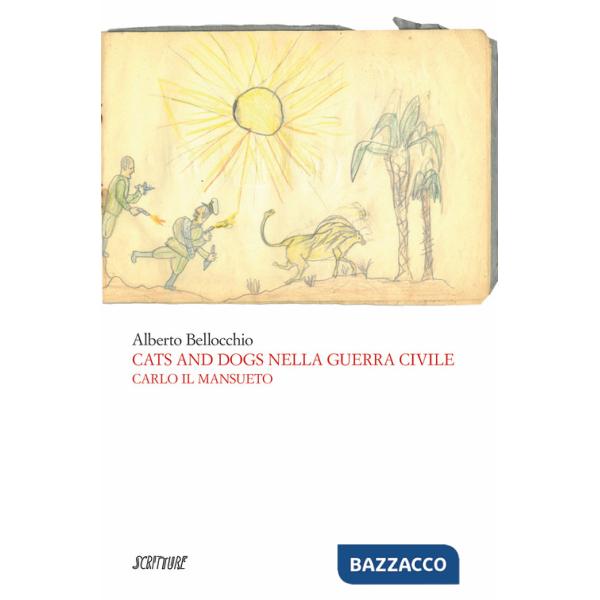 Cats and dogs nella guerra civile. Carlo il mansueto