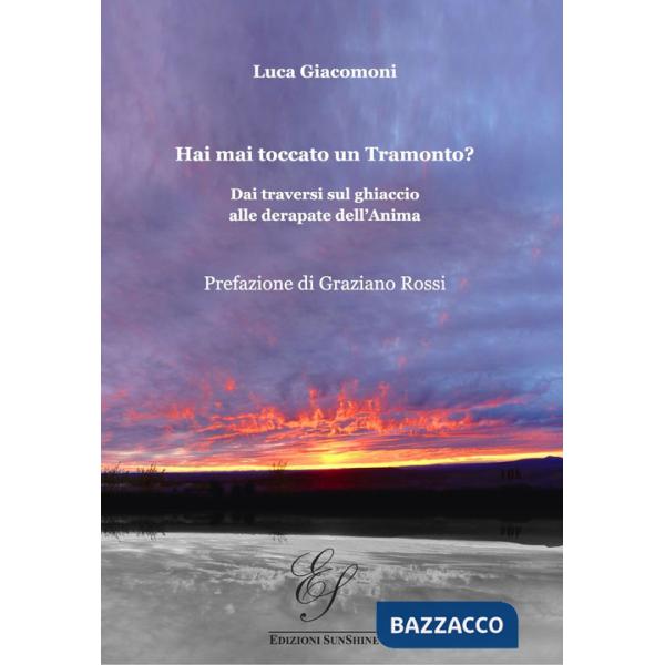 Hai mai toccato un tramonto? Dai traversi sul ghiaccio alle derapate dell'anima