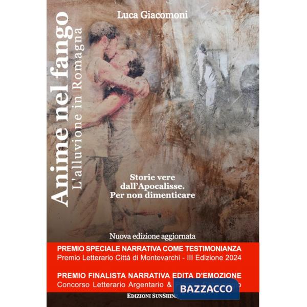 Anime nel fango. L'alluvione in Romagna. Ediz. ampliata