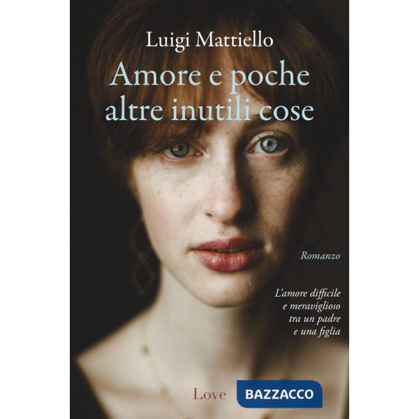 Amore e poche altre inutili cose