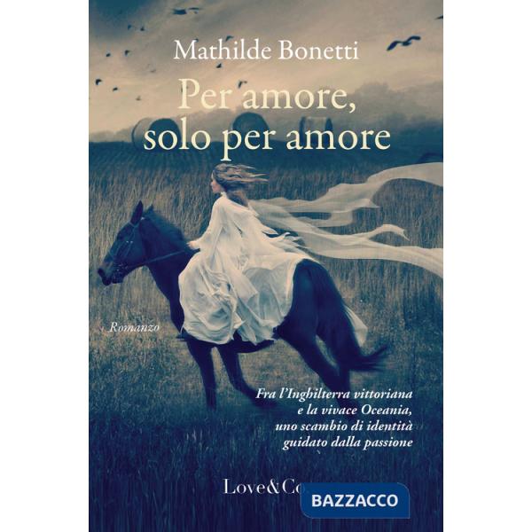 Per amore, solo per amore