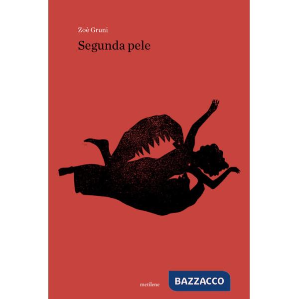 Segunda pele. Ediz. italiana