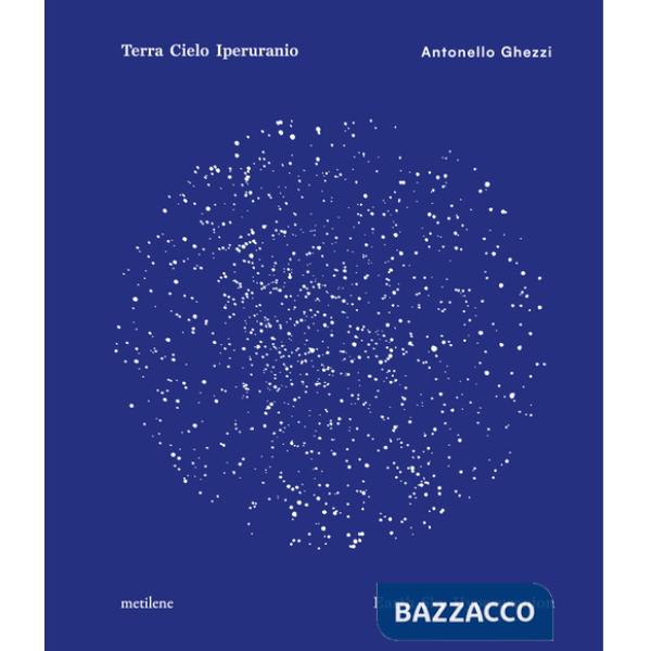 Terra cielo iperuranio-Earth sky hyperuranion