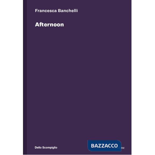 Afternoon. Ediz. italiana e inglese
