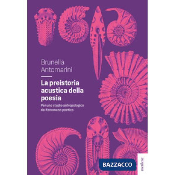 Preistoria acustica della poesia (La)