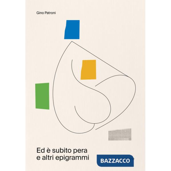 Ed è subito pera e altri epigrammi