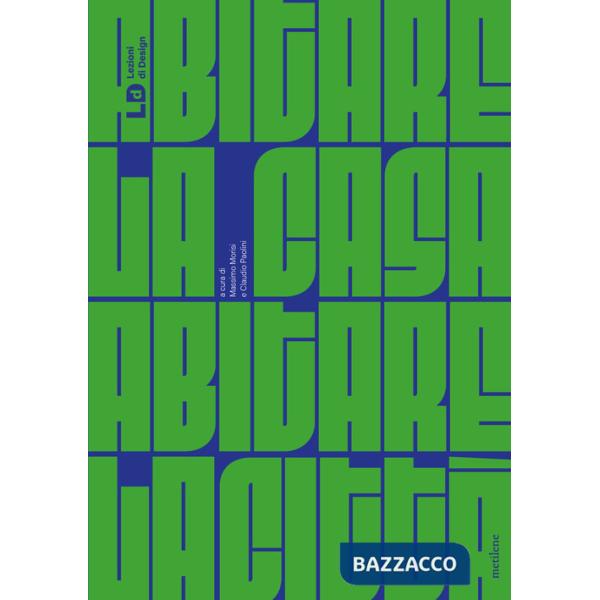 Abitare la casa, abitare la città