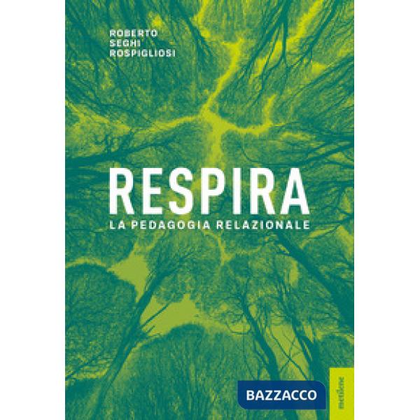 Respira. La pedagogia relazionale