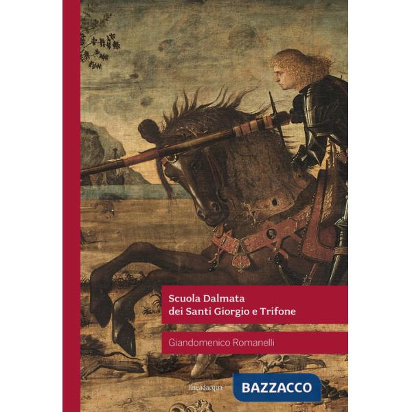 Scuola Dalmata dei Santi Giorgio e Trifone. Ediz. tedesca (La)