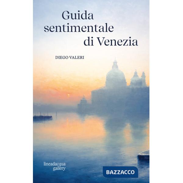 Guida sentimentale di Venezia