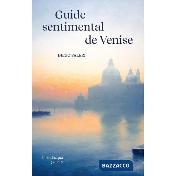 Guide sentimental de Venise