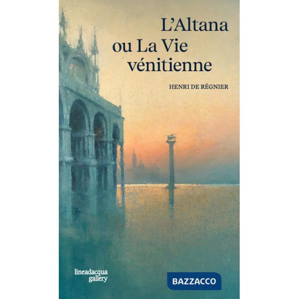 Altana ou la vie vénitienne (L')