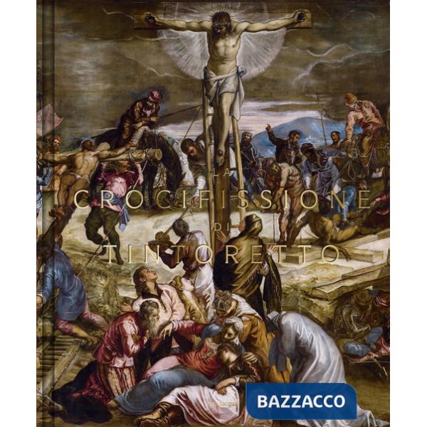 Crocifissione di Tintoretto (La)