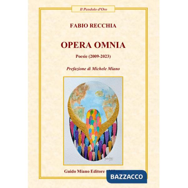 Opera omnia. Poesie (2009-2023)