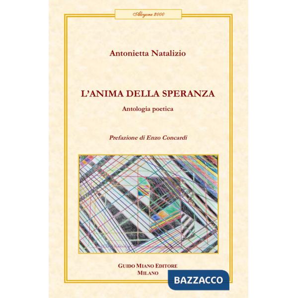 Anima della speranza. Antologia poetica (L')