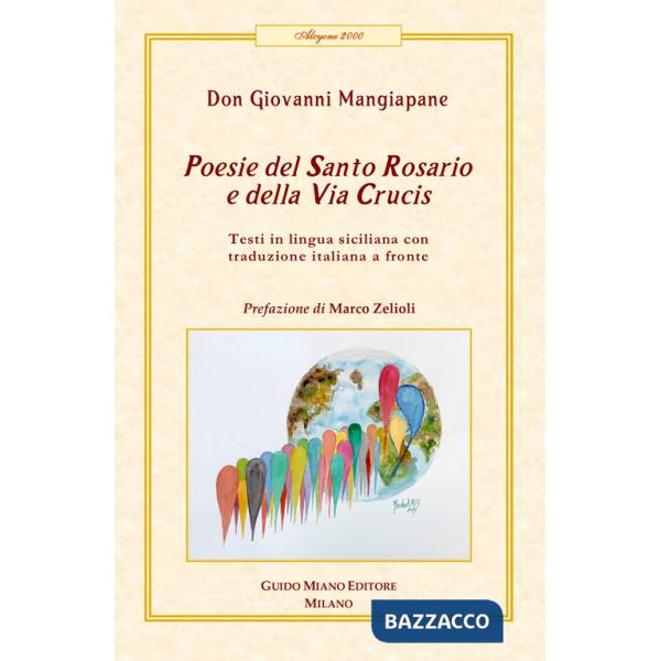 Poesie del Santo Rosario e della Via Crucis. Testo italiano a fronte