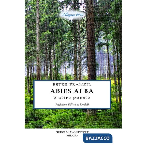 Abies alba e altre poesie