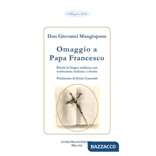 Omaggio a Papa Francesco. Testo italiano a fronte