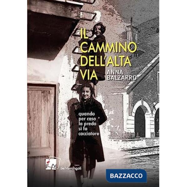 Cammino dell'Alta via (Il)