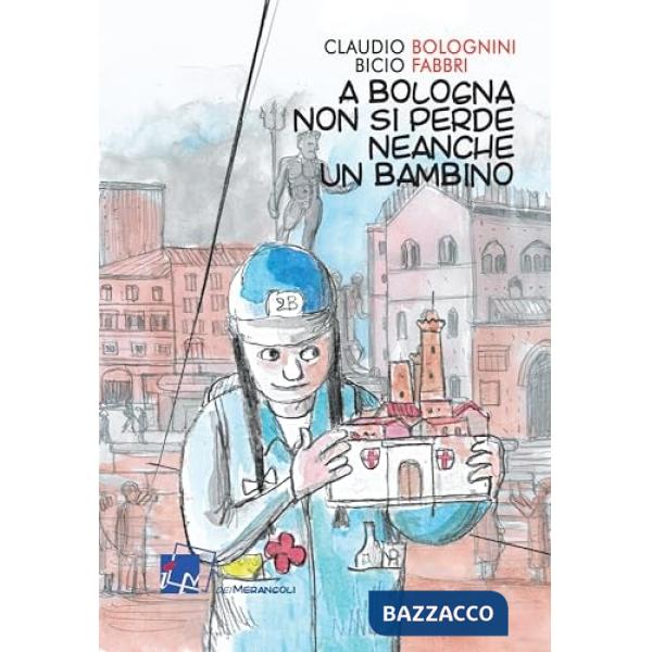 A Bologna non si perde neanche un bambino