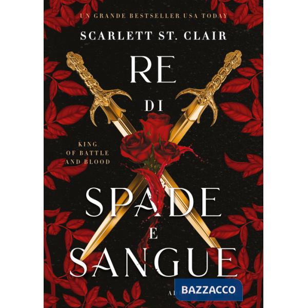 Re di spade e sangue. King of battle and blood