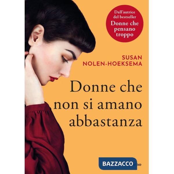 Donne che non si amano abbastanza