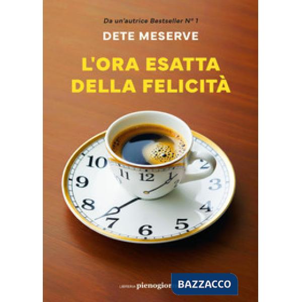 Ora esatta della felicità (L')