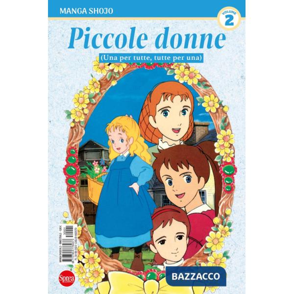 Piccole donne. Vol. 2: Una per tutte, tutte per una